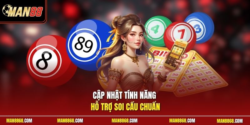 Cập nhật tính năng hỗ trợ soi cầu chuẩn