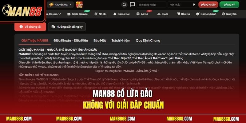 MAN88 có lừa đảo không với giải đáp chuẩn