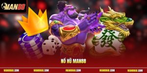 Nổ hũ MAN88