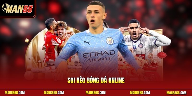 soi kèo bóng đá online
