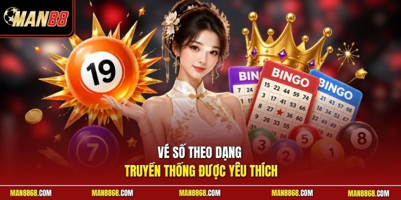 Vé số theo dạng truyền thống được yêu thích